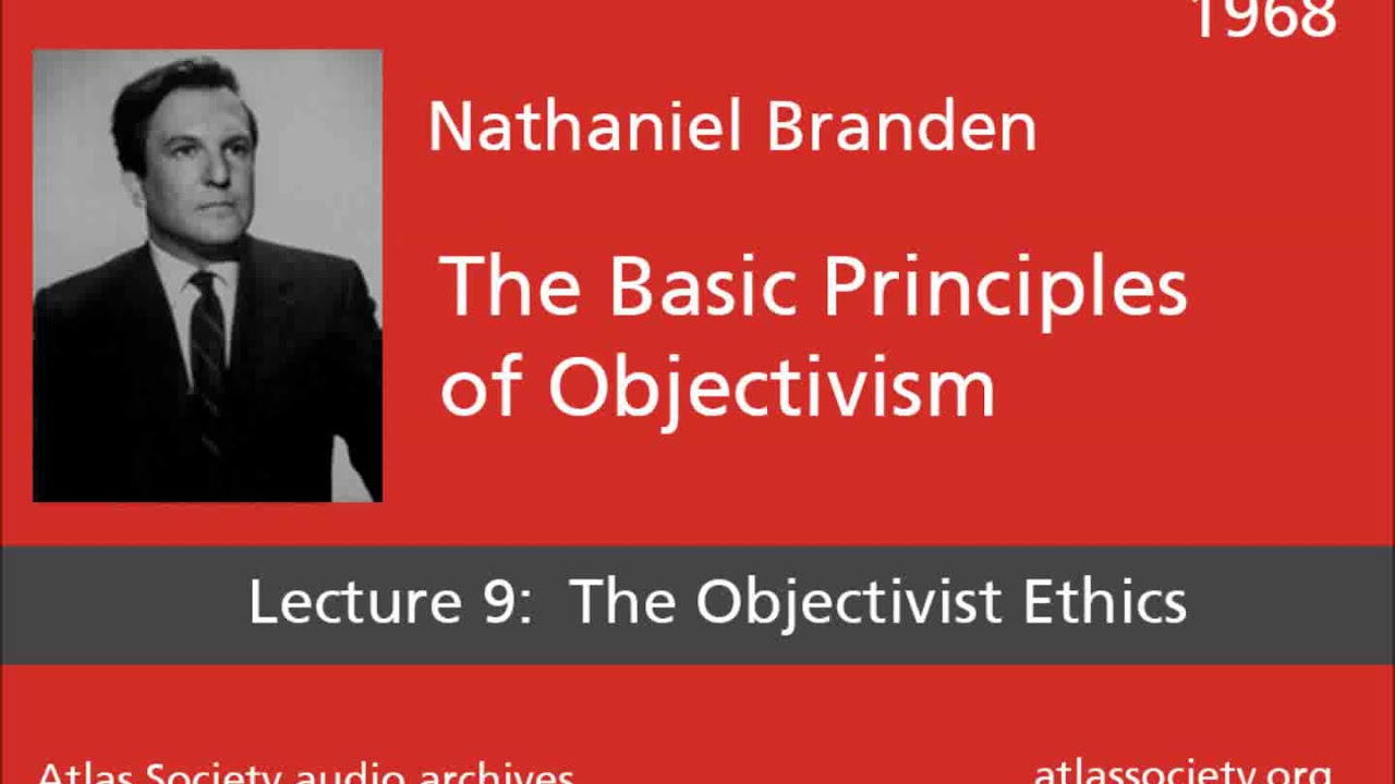 Lecture 9: The Objectivist Ethics