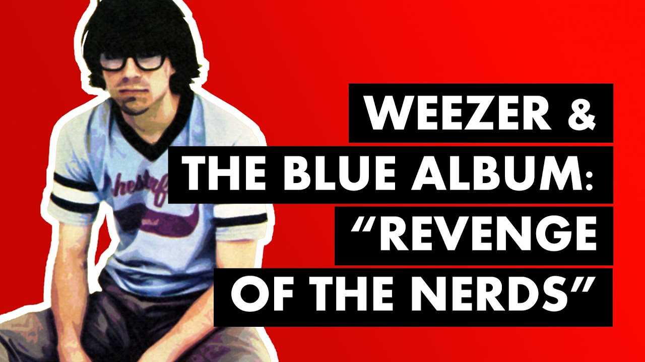How Weezer & The Blue Album Briefly Made Geekery Cool