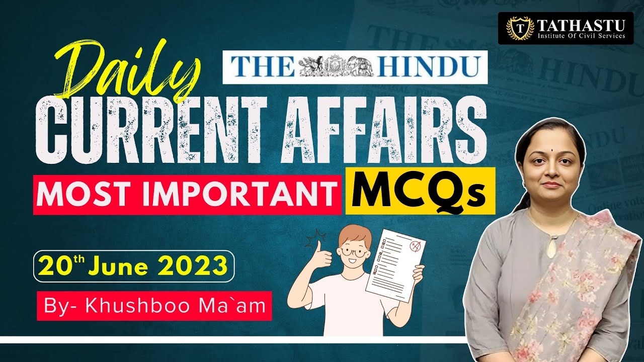 Daily Current Affairs Important  MCQ`s || 20th June 2023 | Khushboo Ma'am || #UPSC 2024 #tathastu
