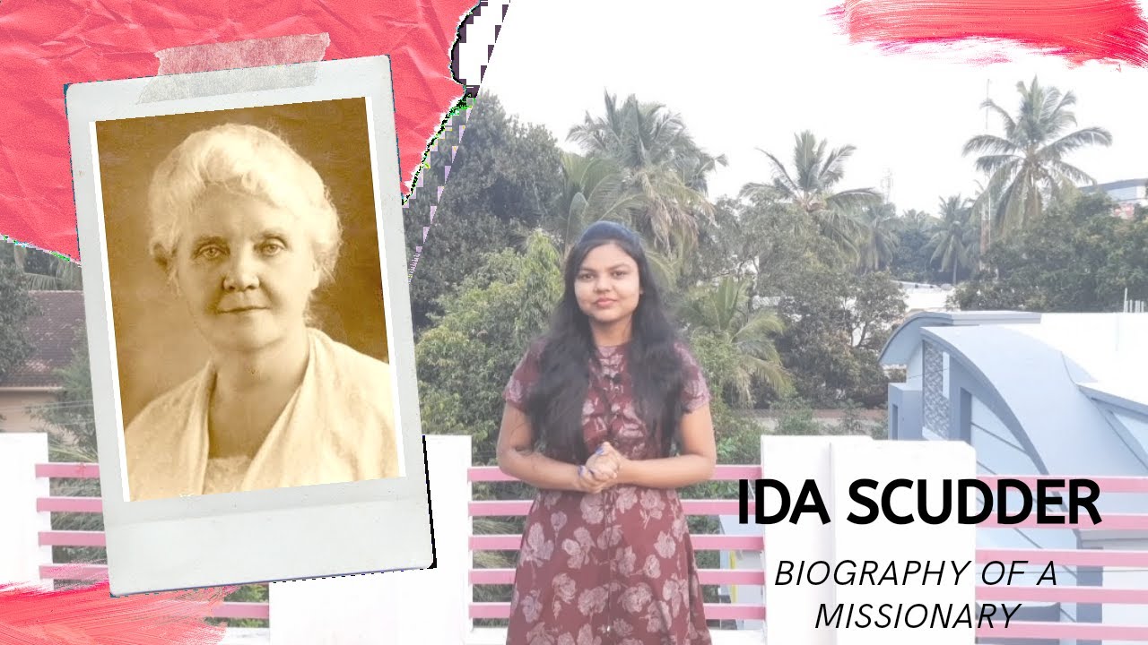 Ida Scudder | Story of a Missionary by Jaspher Jerith