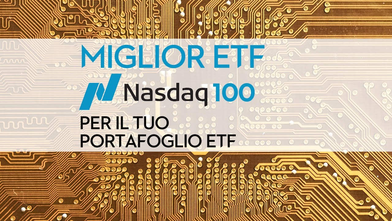 Migliore ETF Nasdaq 100 per il portafoglio ETF