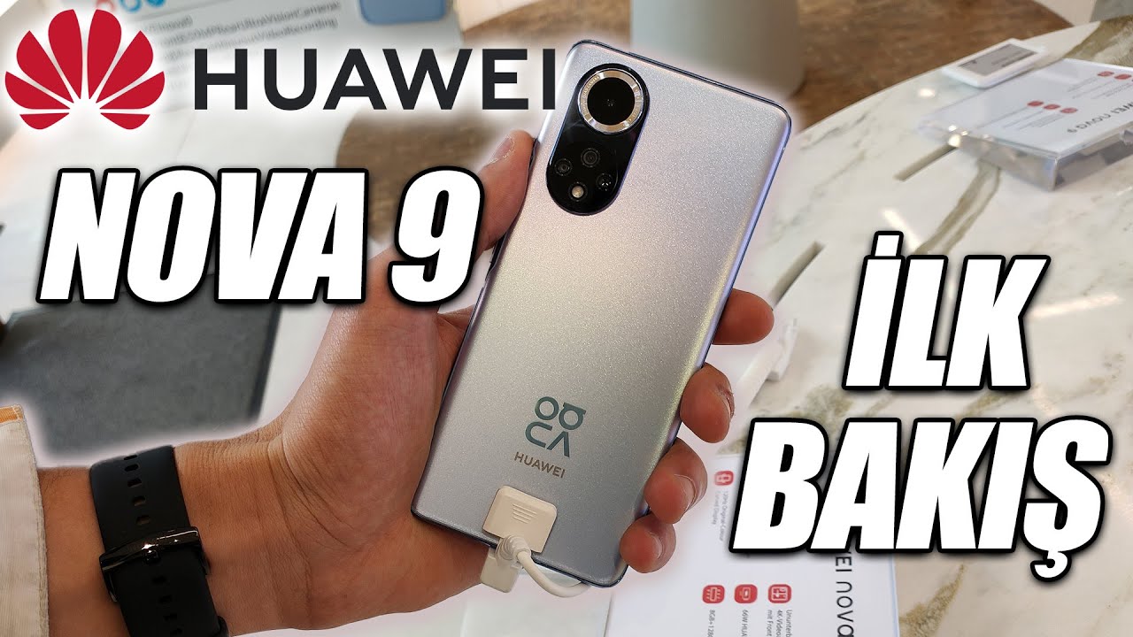 HUAWEI NOVA 9 ELİMİZDE!