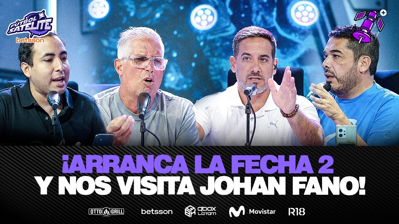 ¡HOY VIENE JOHAN FANO! | INICIA LA FECHA 2 | ¿ALIANZA LO DA VUELTA? | #FÚTBOLSATÉLITE