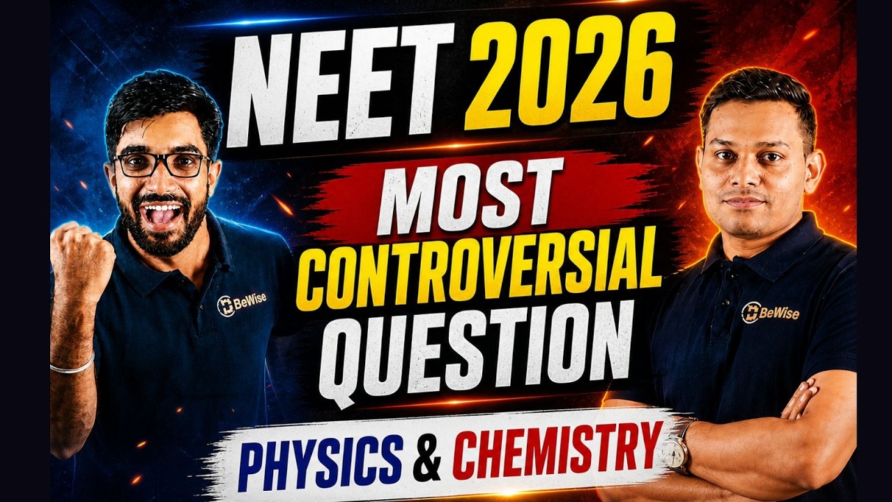 NEET 2026 Controversial Questions: Physics & Chemistry | क्या सबको मिलेंगे Bonus Marks? #neet2026