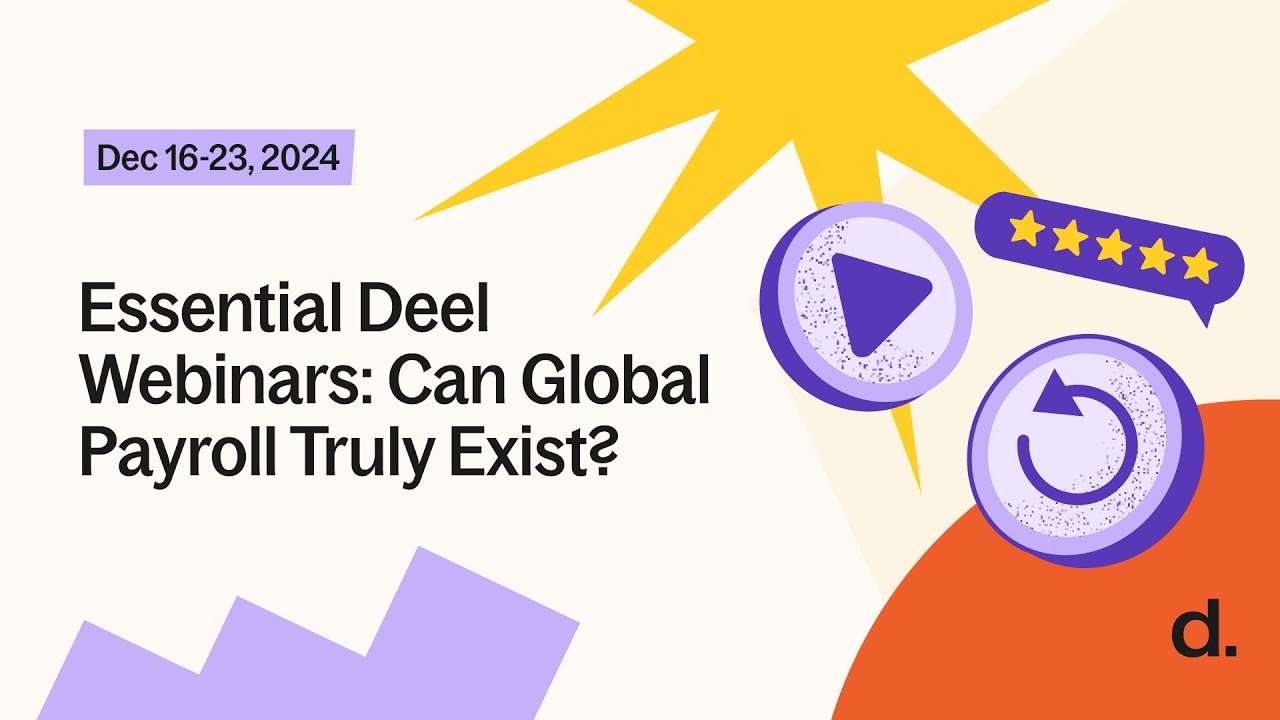 Essential Deel Webinars: Can Global Payroll Truly Exist?