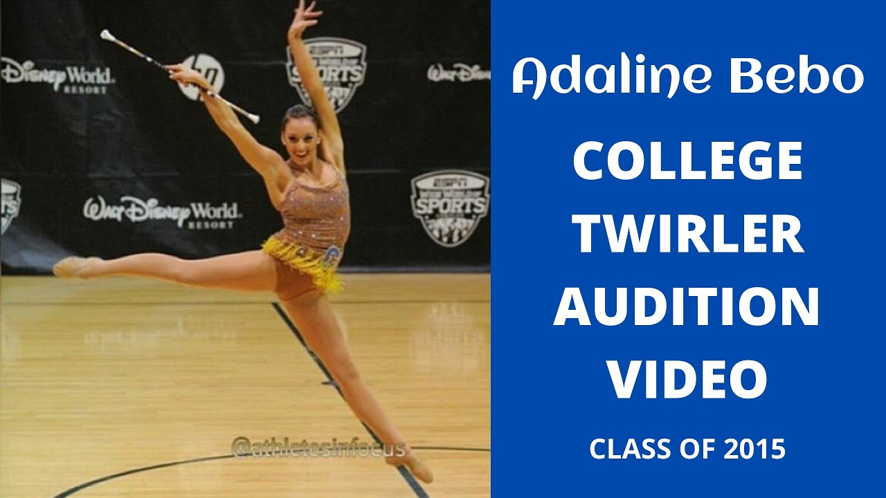 Adaline Bebo -  College Twirler Audition Video