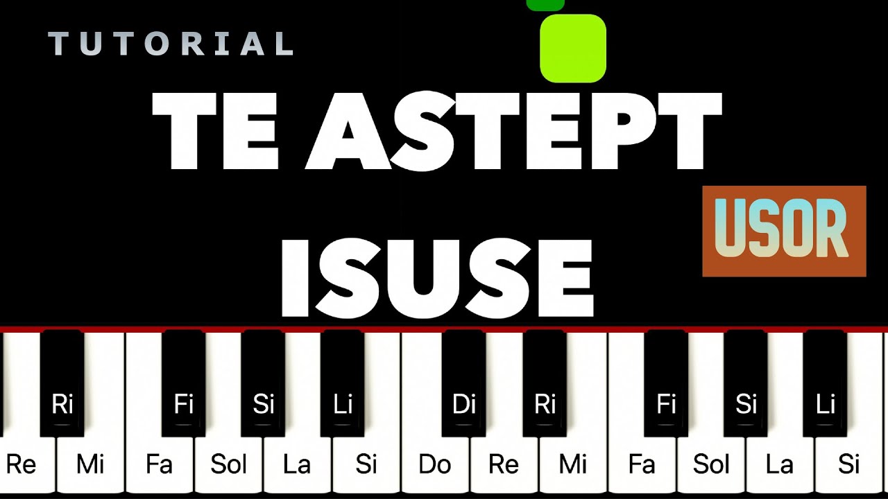 Te Astept Isuse PIAN Tutorial (2 NIVELE) PIAN INCEPATOR Cristian Chifan