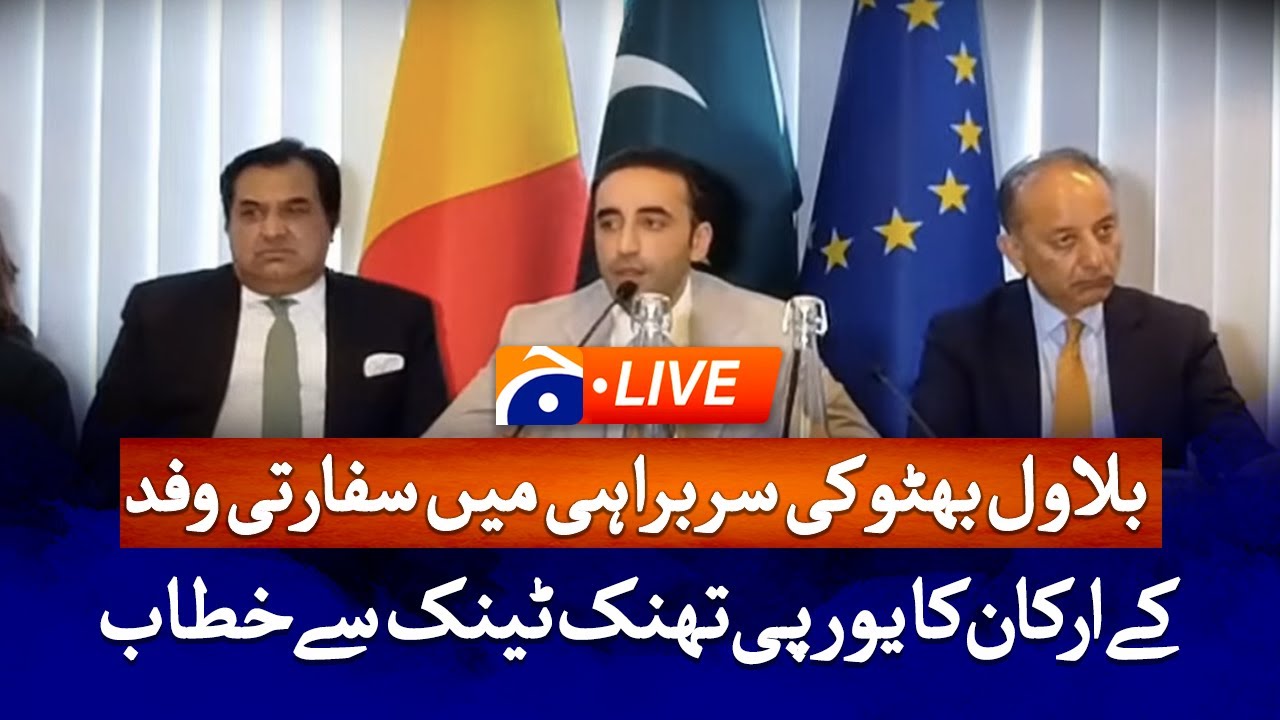 LIVE : Diplomatic delegation led by Bilawal Bhutto addresses European think tank | Geo News