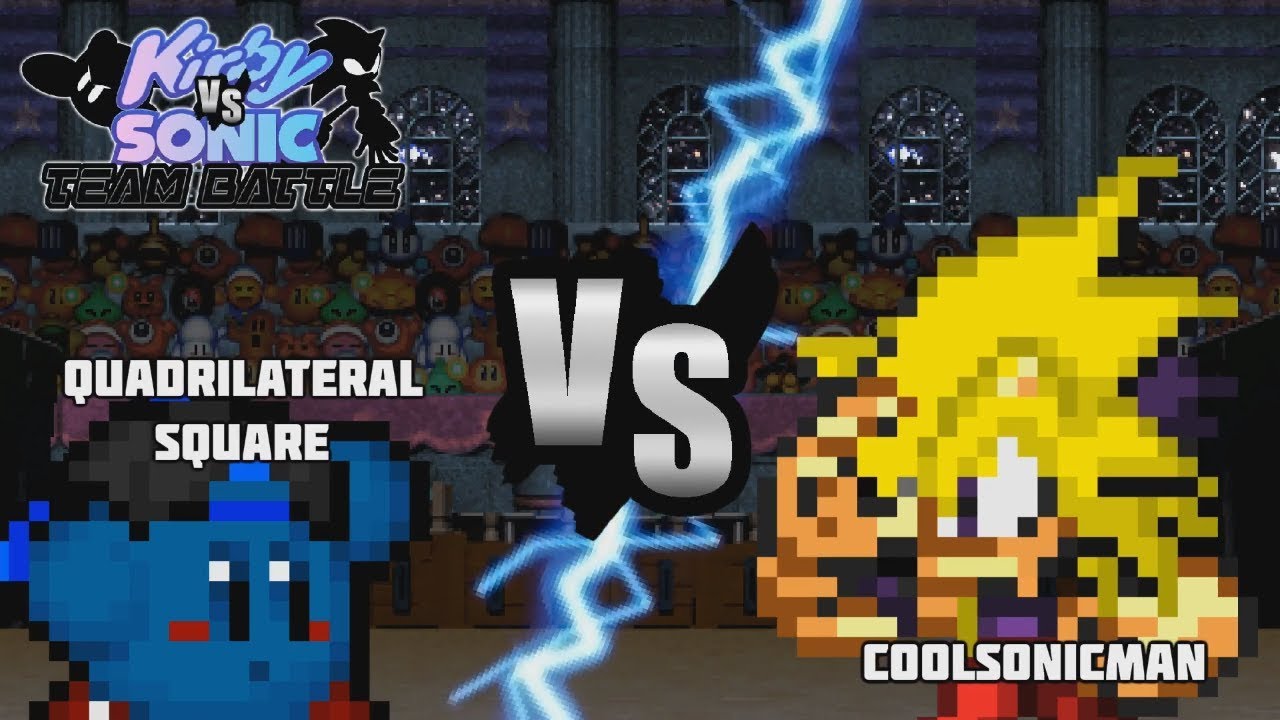 [Kirby vs Sonic Team Battle] Quadrilateral Square vs CoolSonicMan
