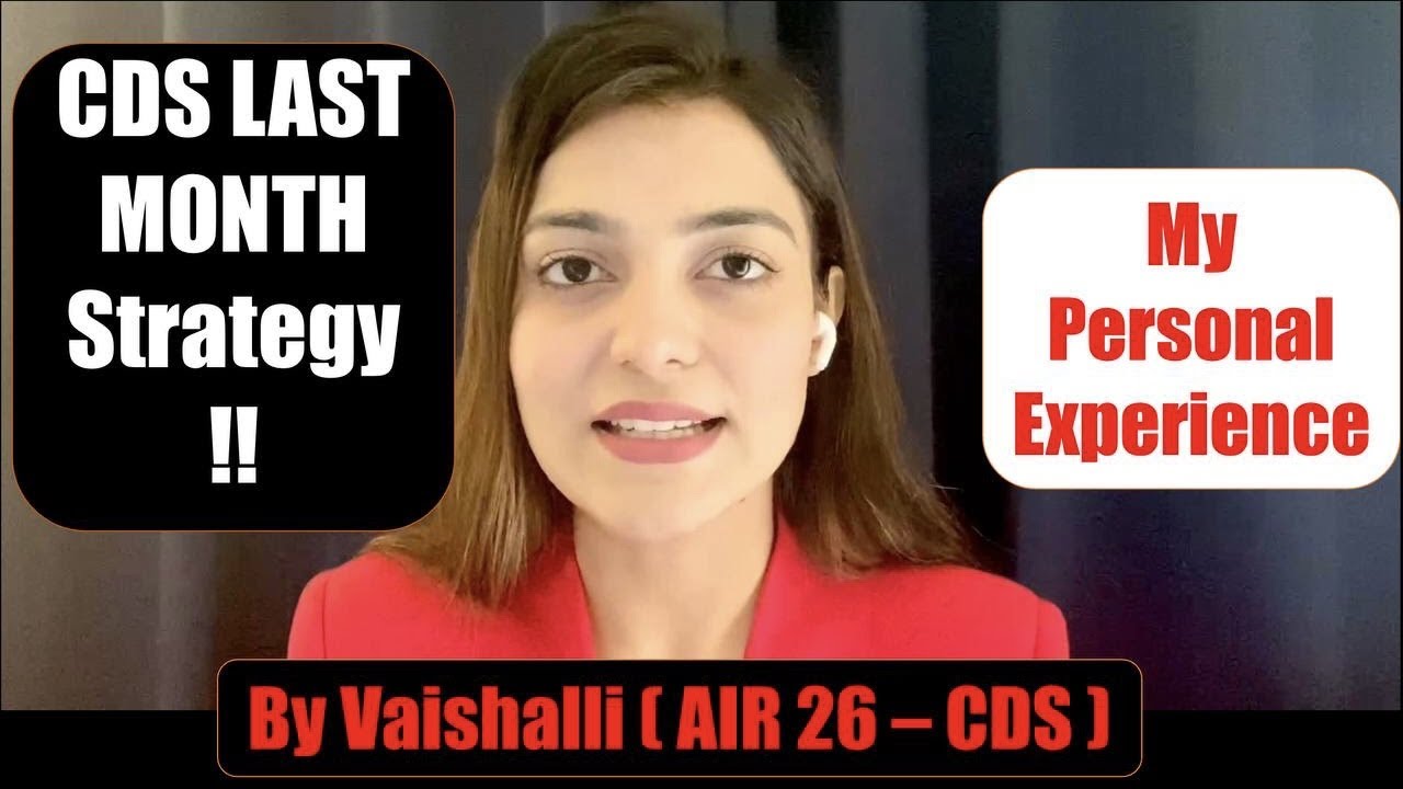 CDS 1 2022 Last one month strategy by CDS Topper Vaishalli ( AIR 26 ) - Sharing my Experience