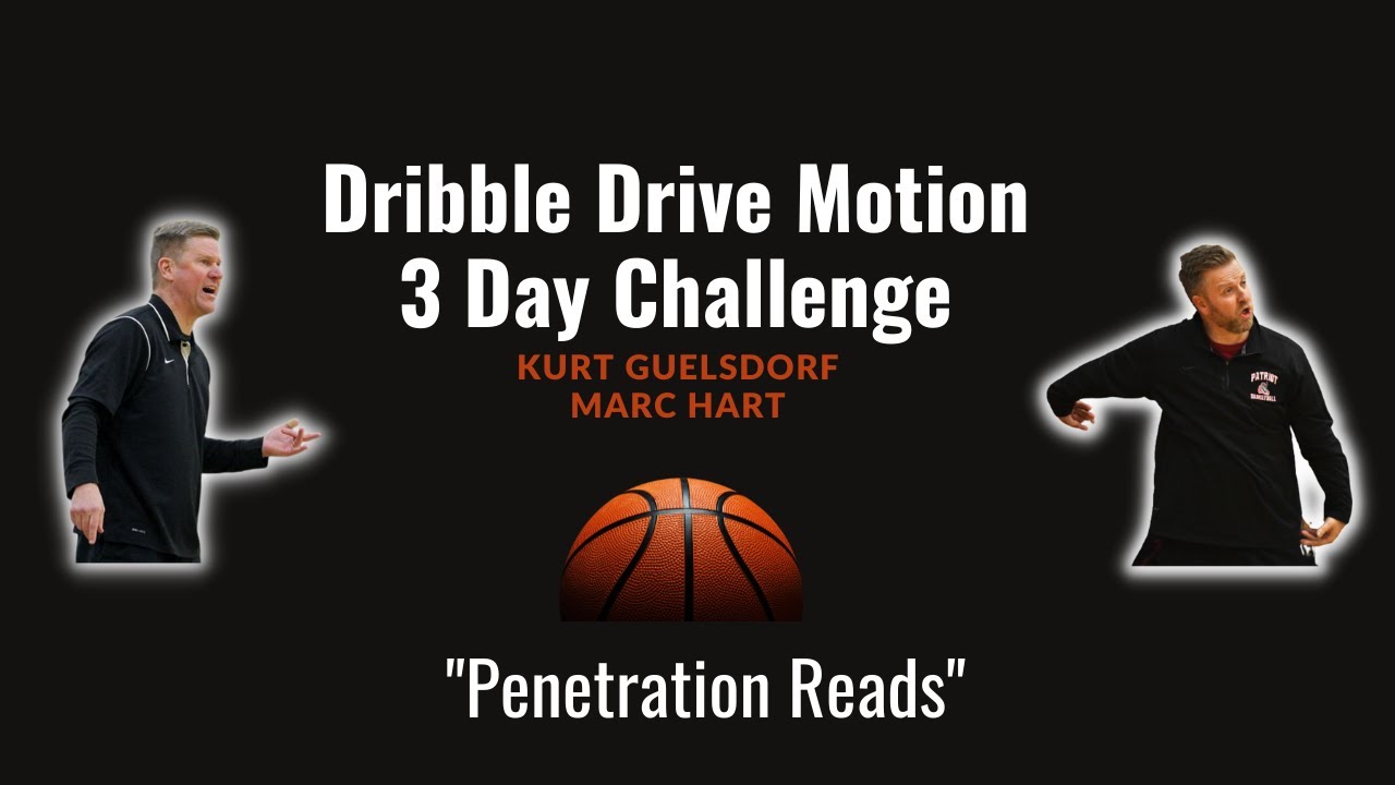 Penetration Reads for the Dribble Drive Motion Offense