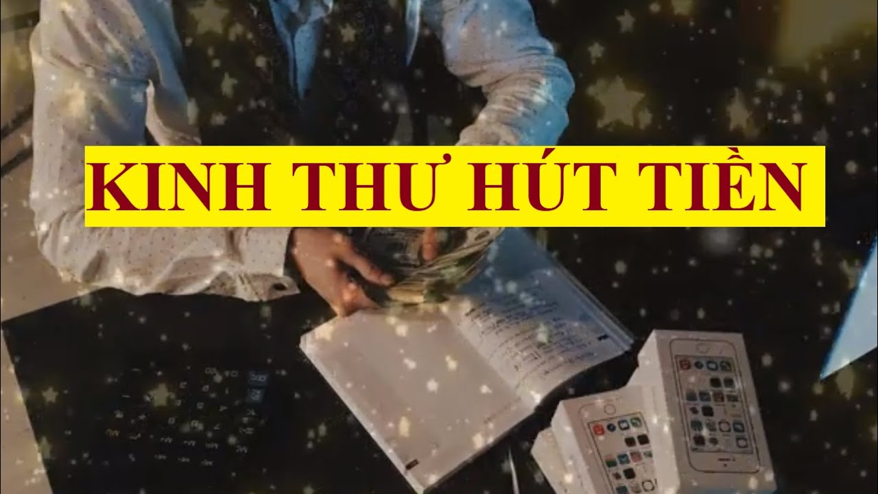 Kinh thư h&uacute;t tiền || Nghe li&ecirc;n tục mỗi ng&agrave;y || Luật hấp dẫn tiền bạc