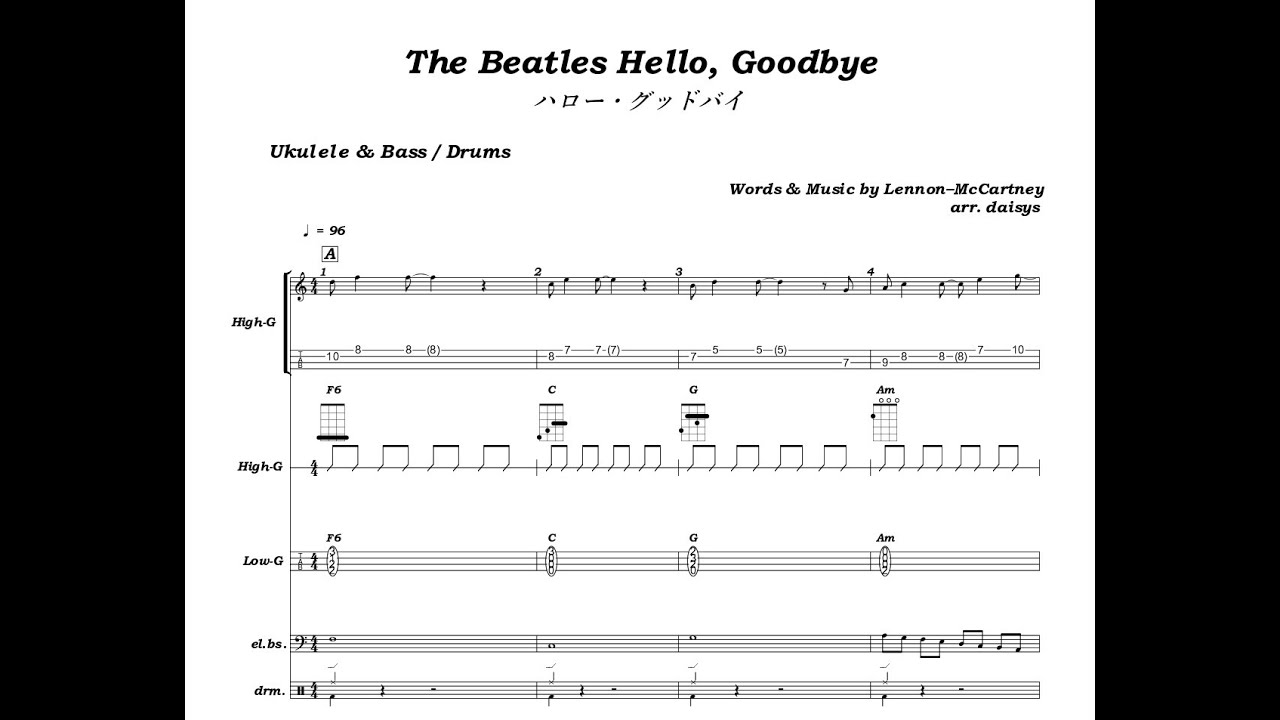 Hello, Goodbye The Beatles／ハロー・グッドバイ ：ウクレレ ( 楽譜 / Tab / Base＆Drums音)