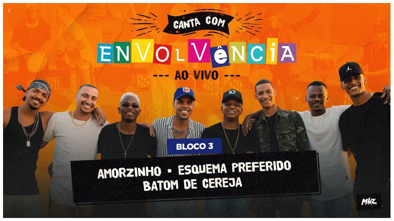 Canta Com Envolvência - Ao Vivo - Amorzinho / Esquema Preferido / Batom de Cereja