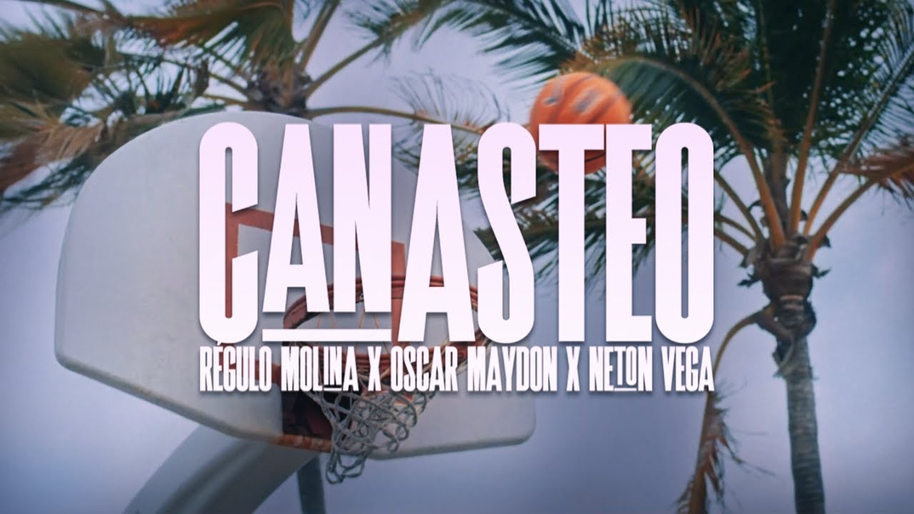 Canasteo - R&eacute;gulo Molina, Oscar Maydon y Net&oacute;n Vega (Video oficial)