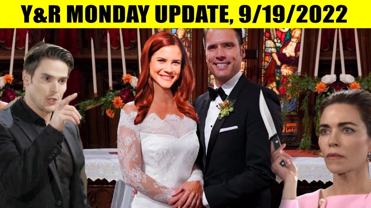 CBS Young And The Restless Spoilers Monday 9/19/2022 Full - Really Sally and Nick has Wedding?