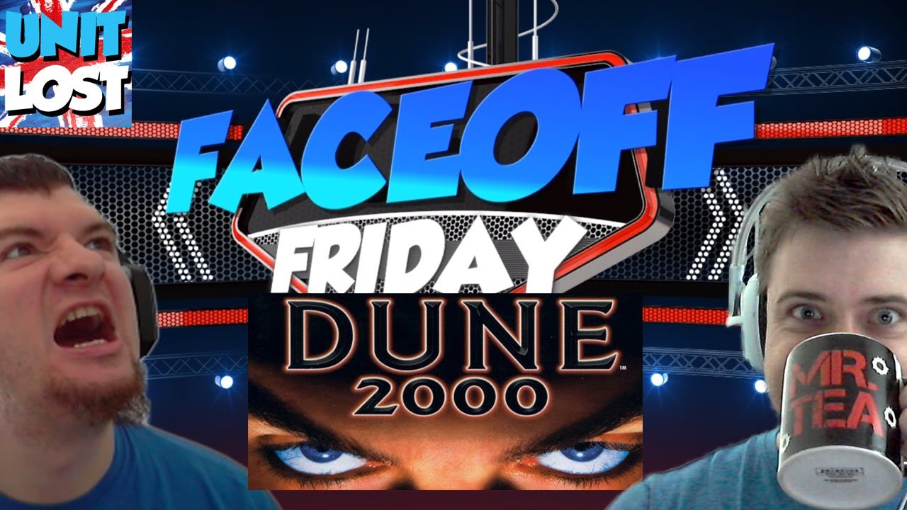 FACEOFF FRIDAY Episode 10 - DUNE 2000