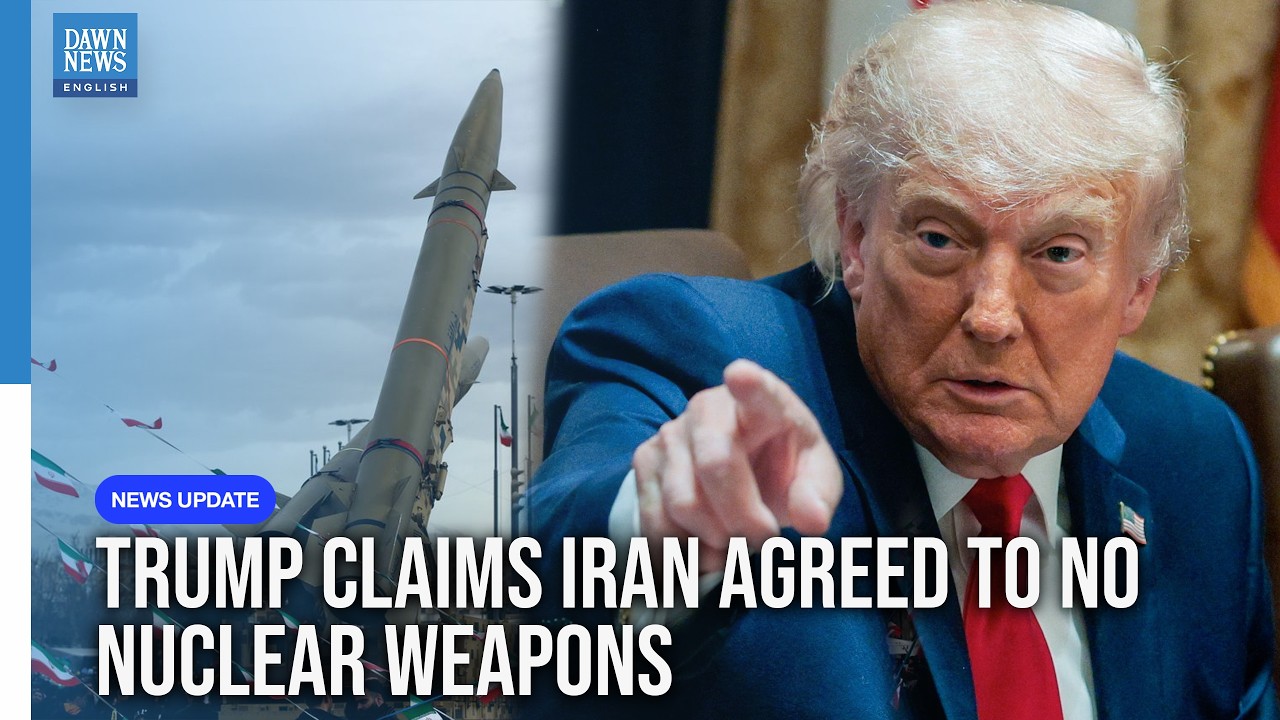 Trump Claims Iran Agreed to no Nuclear Weapons Amid Reports of 'Tougher' Terms Sent to Tehran