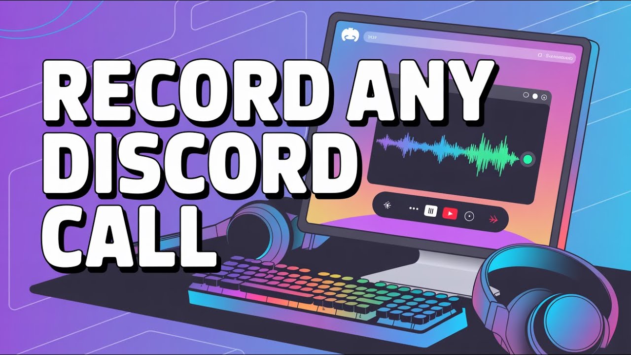 How to Record Discord Calls on PC