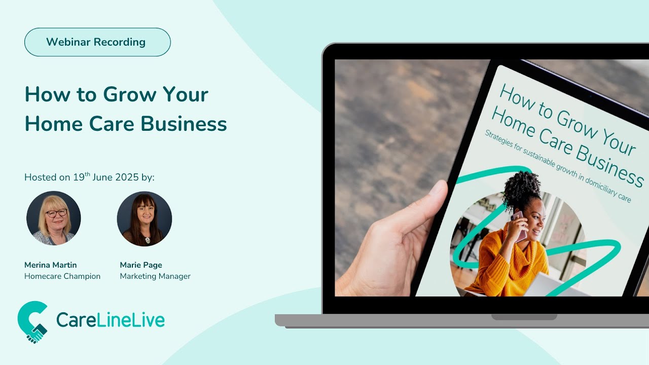 Webinar recording: How to grow your home care business
