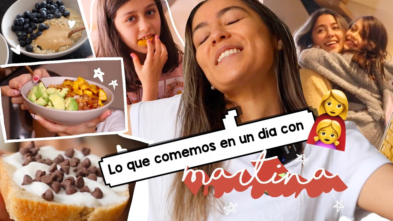 LO QUE COMEMOS EN UN DIA CON MARTINA