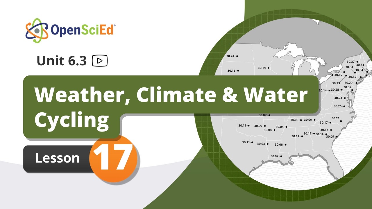 Unit 6.3 Lesson 17 Planning Video | OpenSciEd On-Demand Resources