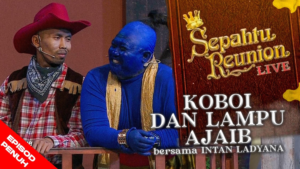 [EPISOD PENUH] Sepahtu Reunion Live 2016 - Koboi & Lampu Ajaib