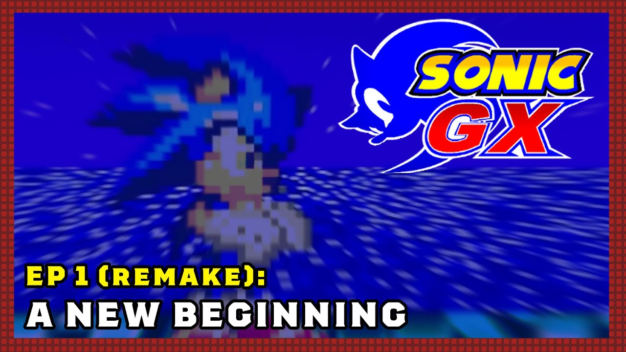 Sonic GX Episode 1 (Remake) HD (By Hurricane360)