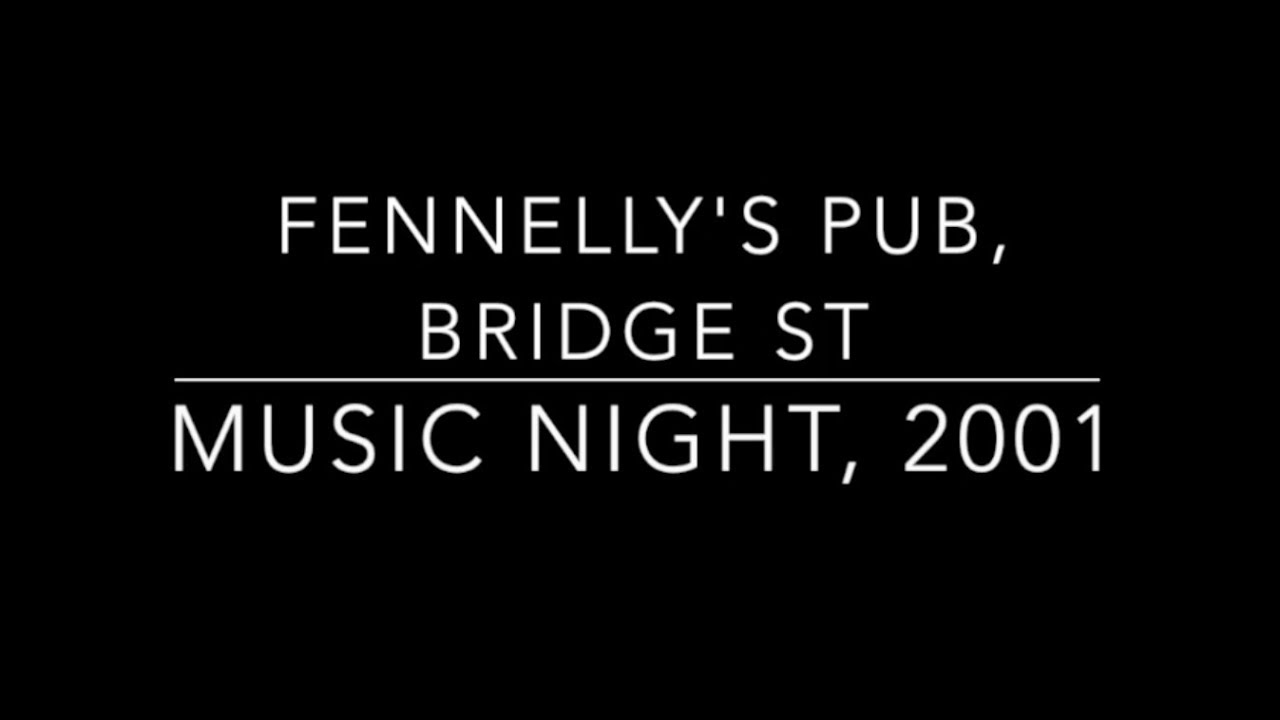Fennellys Tradtional Irish Music Night, 2001