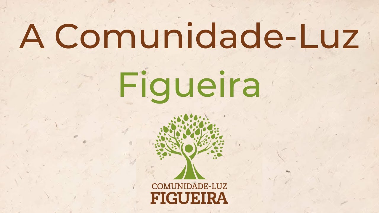 Trigueirinho | A Comunidade-Luz Figueira