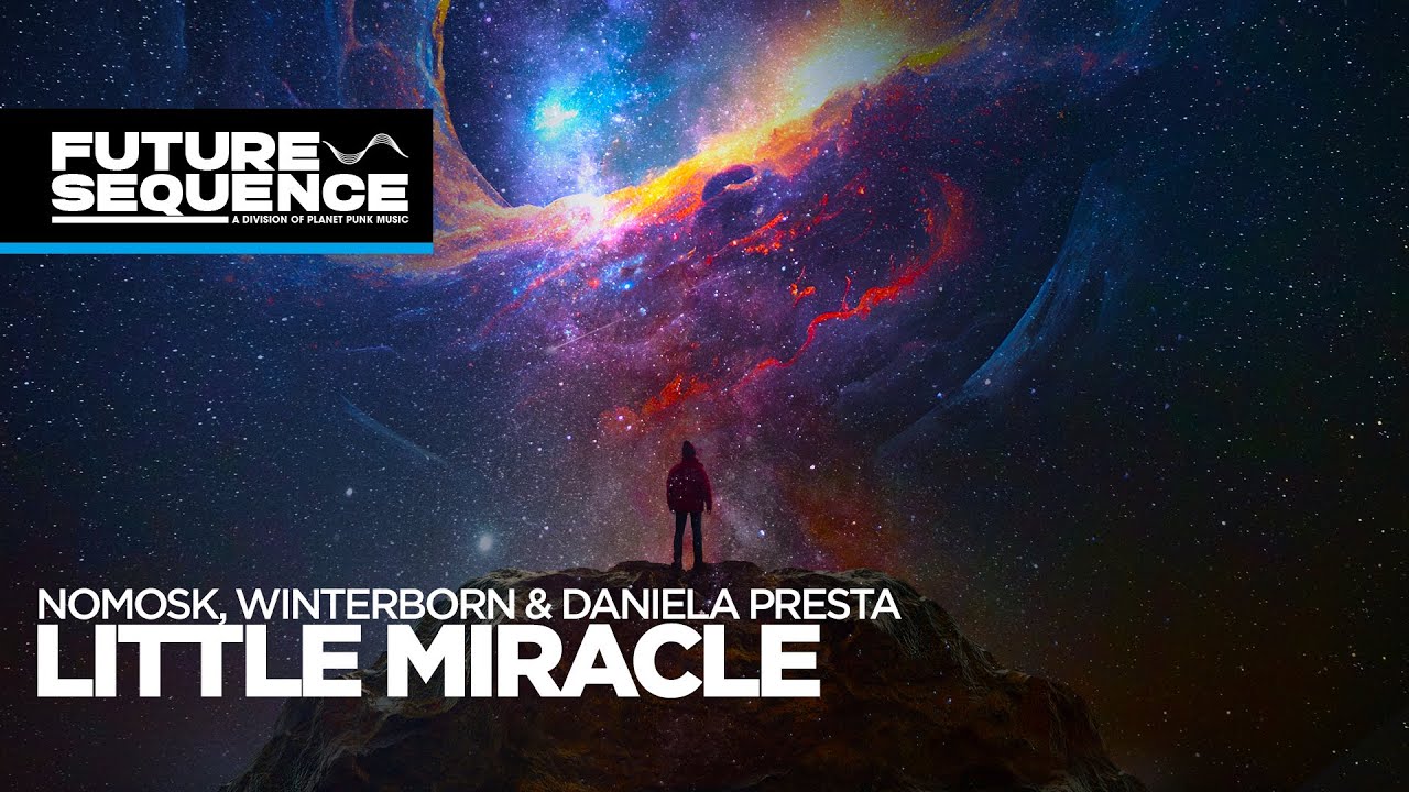 NoMosk, Winterborn & Daniela Presta – Little Miracle
