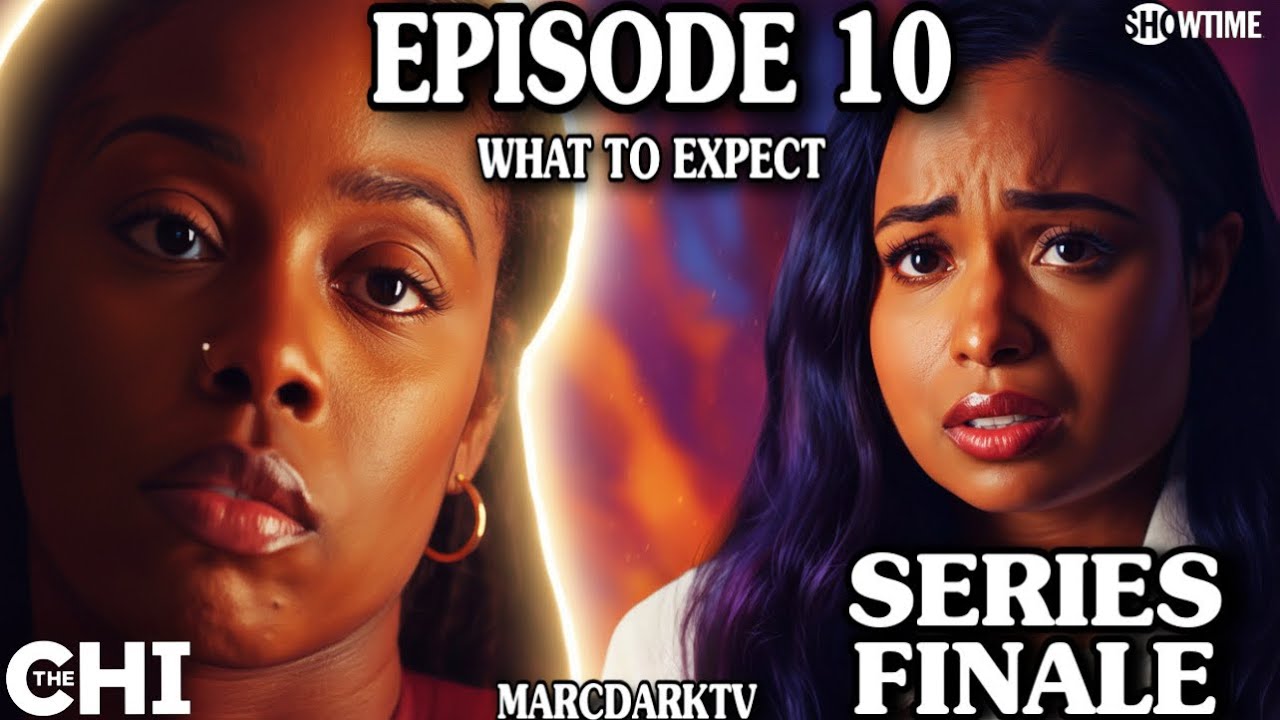 THE CHI 8 СЕЗОН 10 СЕРИЯ ЧЕГО ОЖИДАТЬ!!! ФИНАЛ СЕРИАЛА!!!
