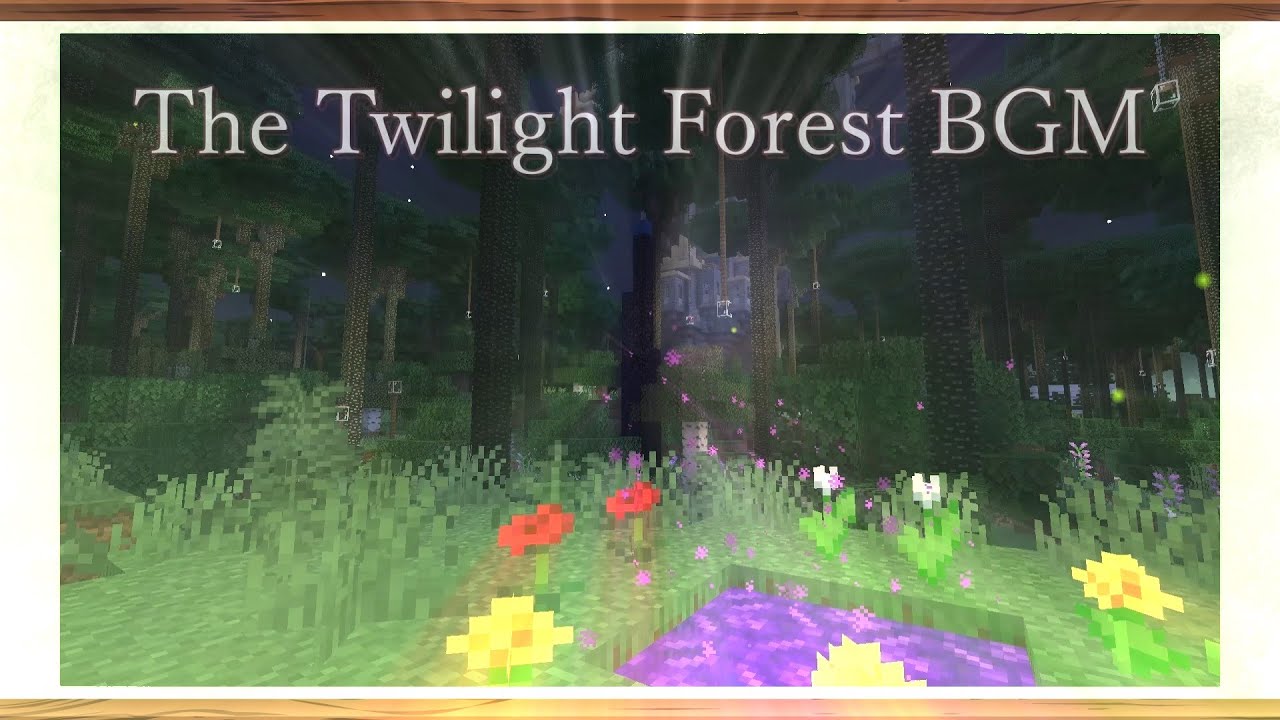 The Twilight Forest BGM