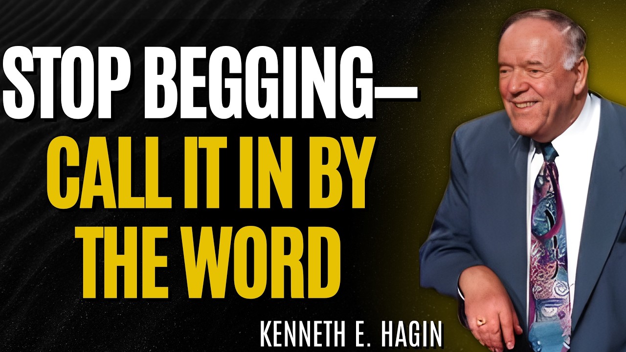 KENNETH E HAGIN: Stop Begging for Provision—Call It In by the Word of GodDescription: