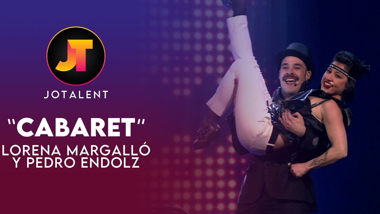 CABARET - Lorena Margalló y Pedro Endolz | JOTALENT 2023 | Gala 8