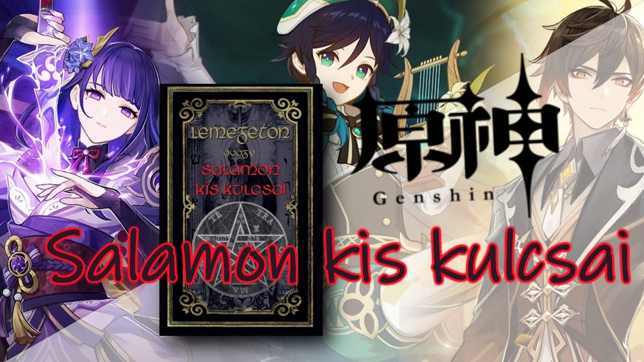 [ GENSHIN IMPACT ] Archonok és a Lemegeton