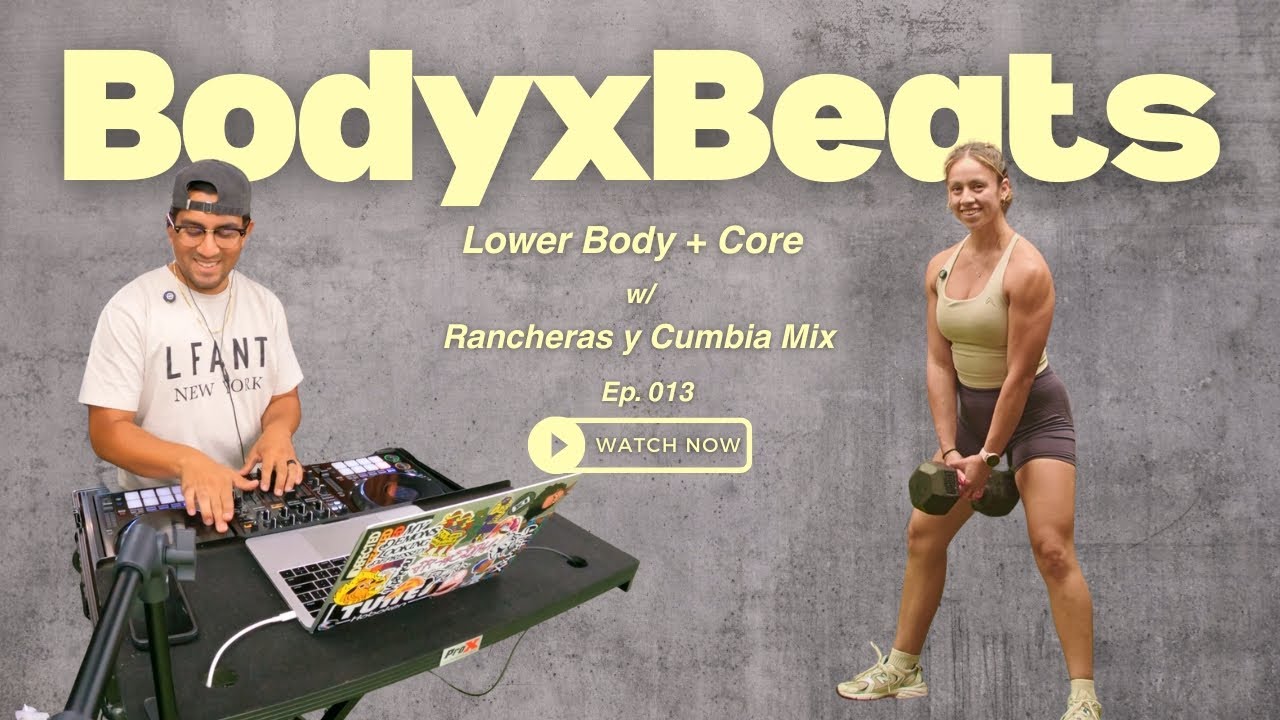 Lower Body with Live DJ (Rancheras and Cumbia mix)