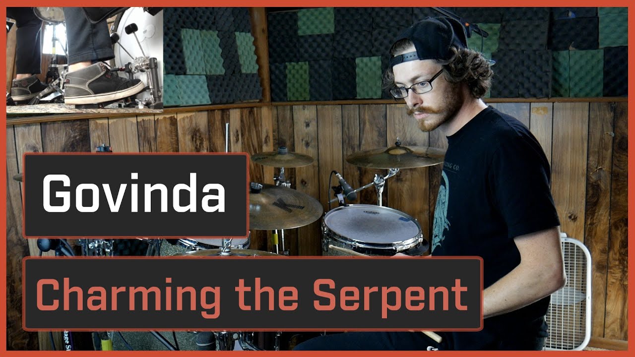 Govinda - Charming the Serpent (Drum Cover)