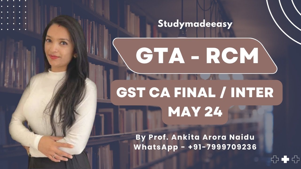 GTA   RCM   CA INTER AND CA FINAL