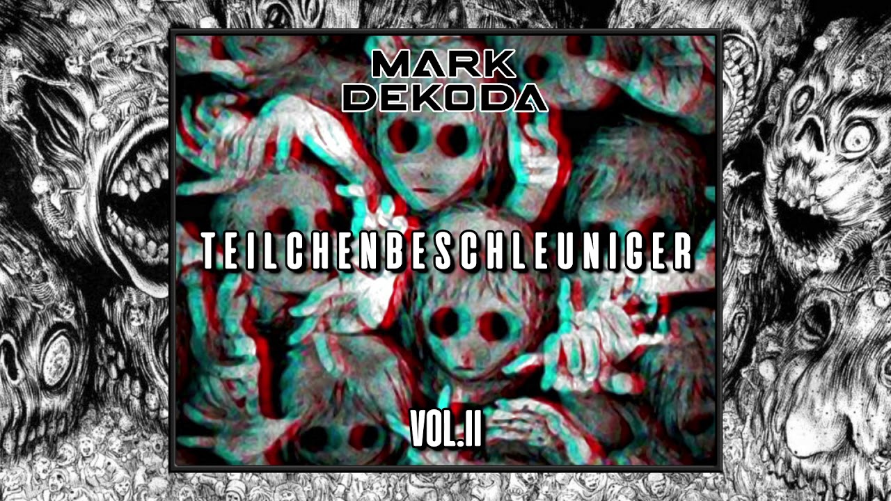 Mark Dekoda - Teilchenbeschleuniger Vol.2
