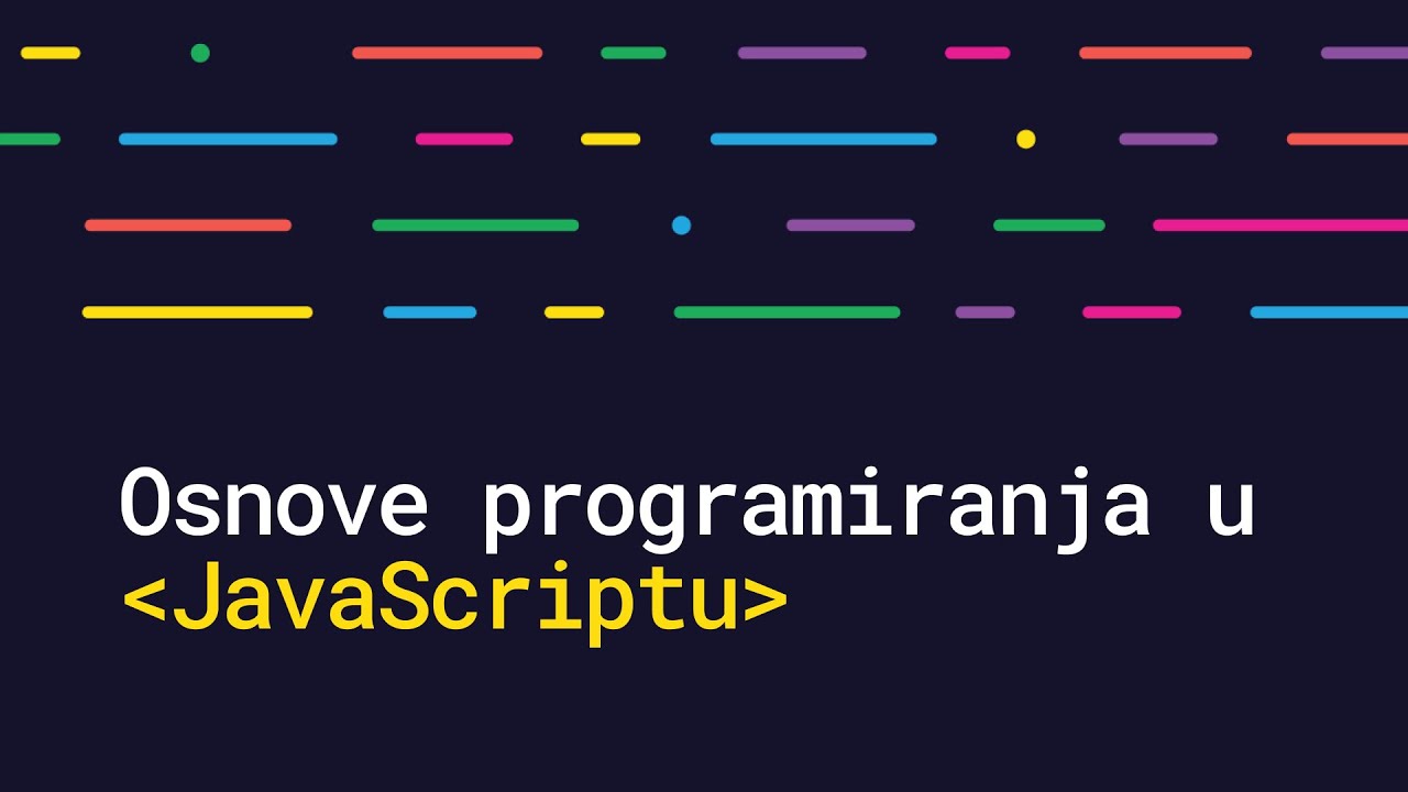 Osnove Programiranja u JavaScriptu | 1. predavanje, Škola Osnova Web Programiranja