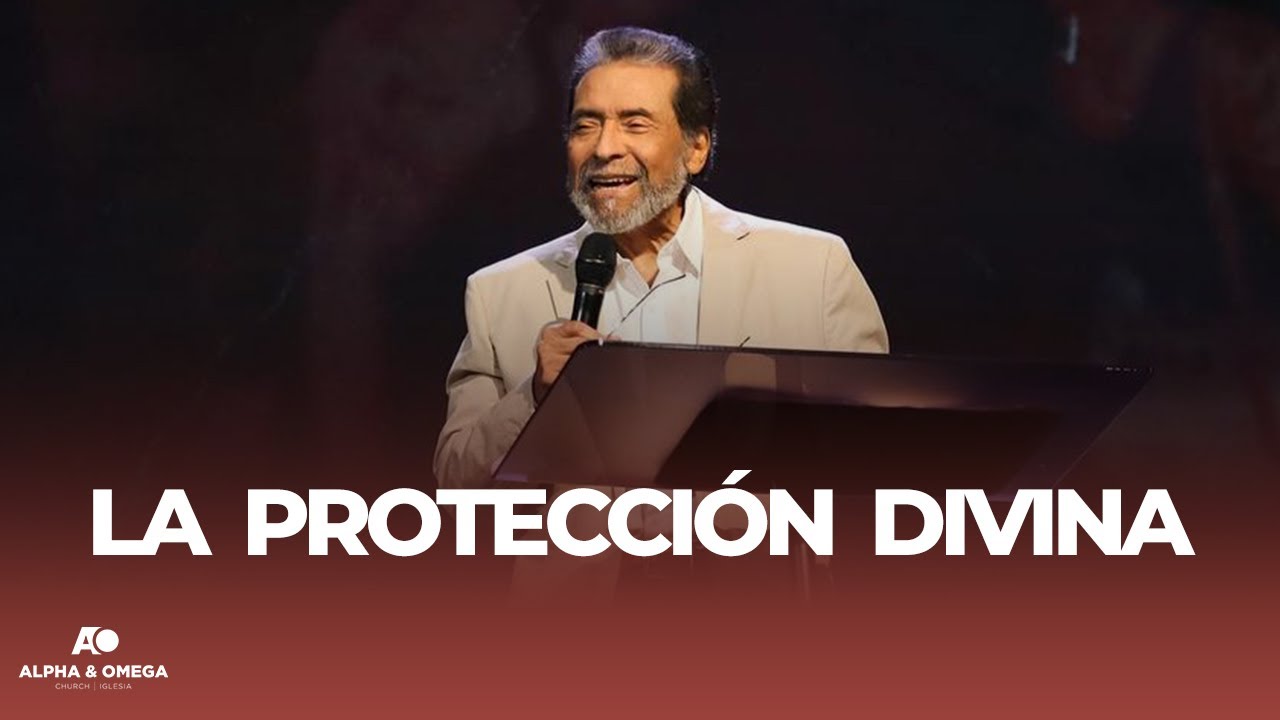 LA PROTECCIÓN DIVINA | PASTOR ALBERTO DELGADO