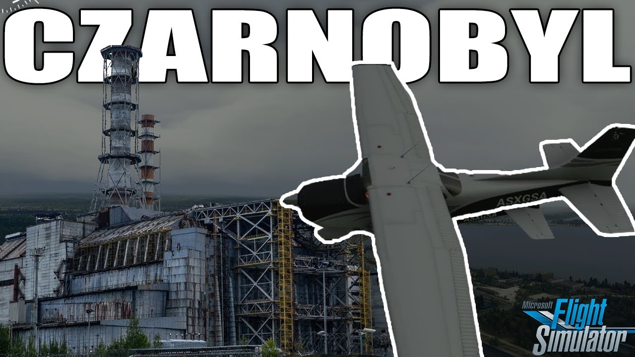 CZARNOBYL, SZCZECINEK i WAŁCZ w Microsoft Flight Simulator! Nie ma to jak opuszczony Prypeć!