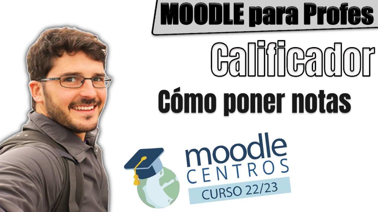 &iquest;C&oacute;mo PONER NOTAS en el CALIFICADOR de Moodle? ✅ Evaluar un &iacute;tem de calificaci&oacute;n | Tutorial