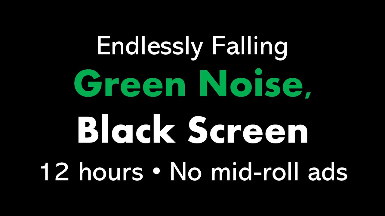 Endlessly Falling Green Noise, Black Screen ↘️🟢⬛ • 12 hours • No mid-roll ads (Shepard Tone)