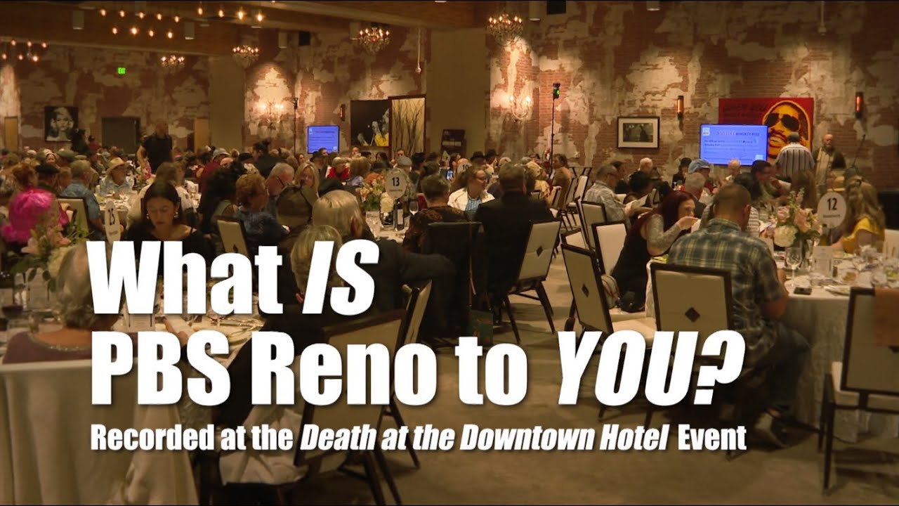 Tell us what PBS Reno is to YOU!