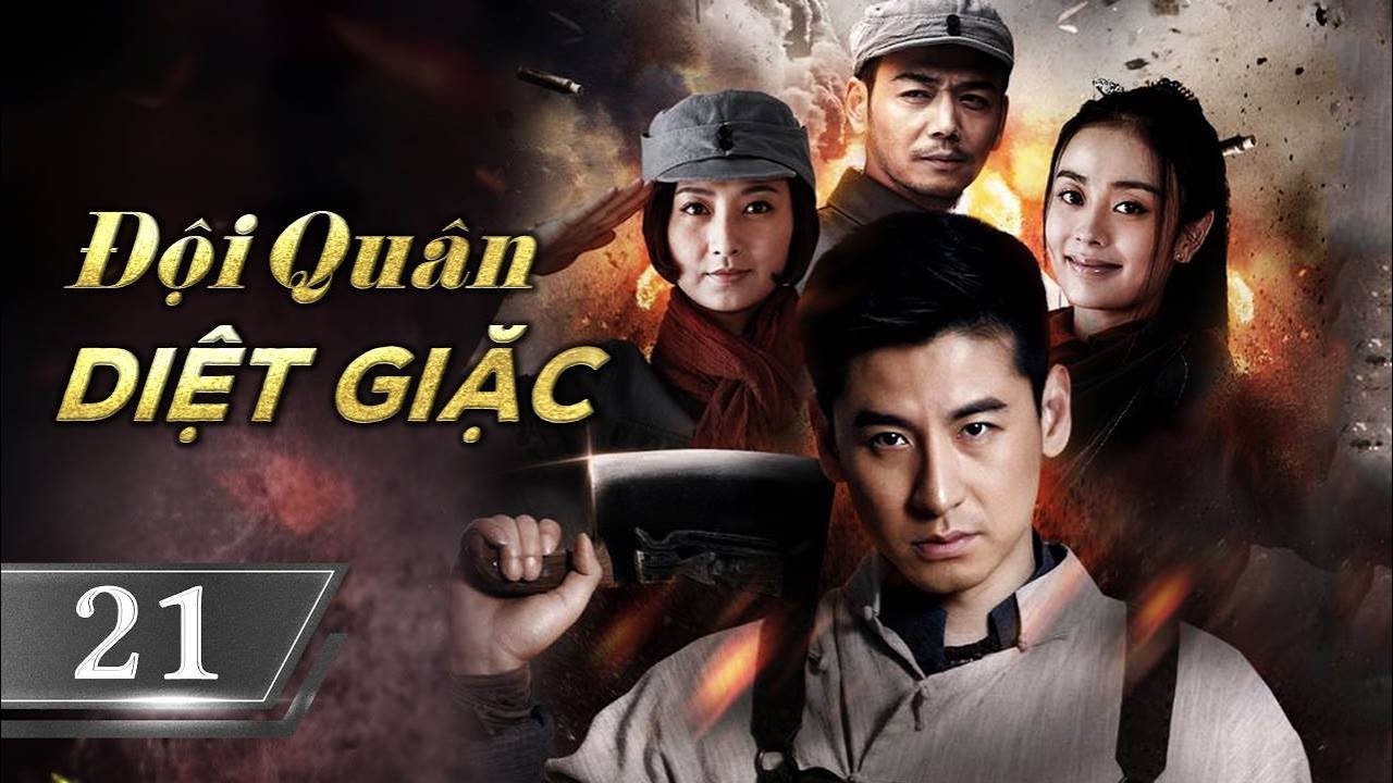 ĐỘI QUÂN DIỆT GIẶC - Tập 21 | Phim Hành Động Kháng Nhật Siêu Đỉnh 2024 | Hoa Thành Film