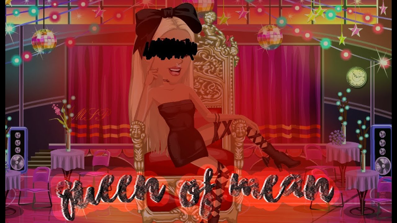 Queen Of Mean ~ MSP VERSION ~