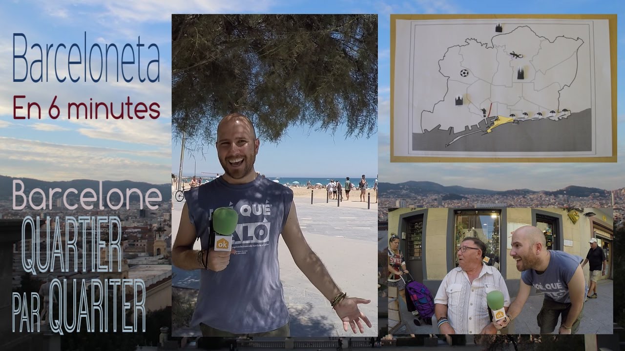 Barceloneta en 6 minutes - Barcelone Quartier par Quartier