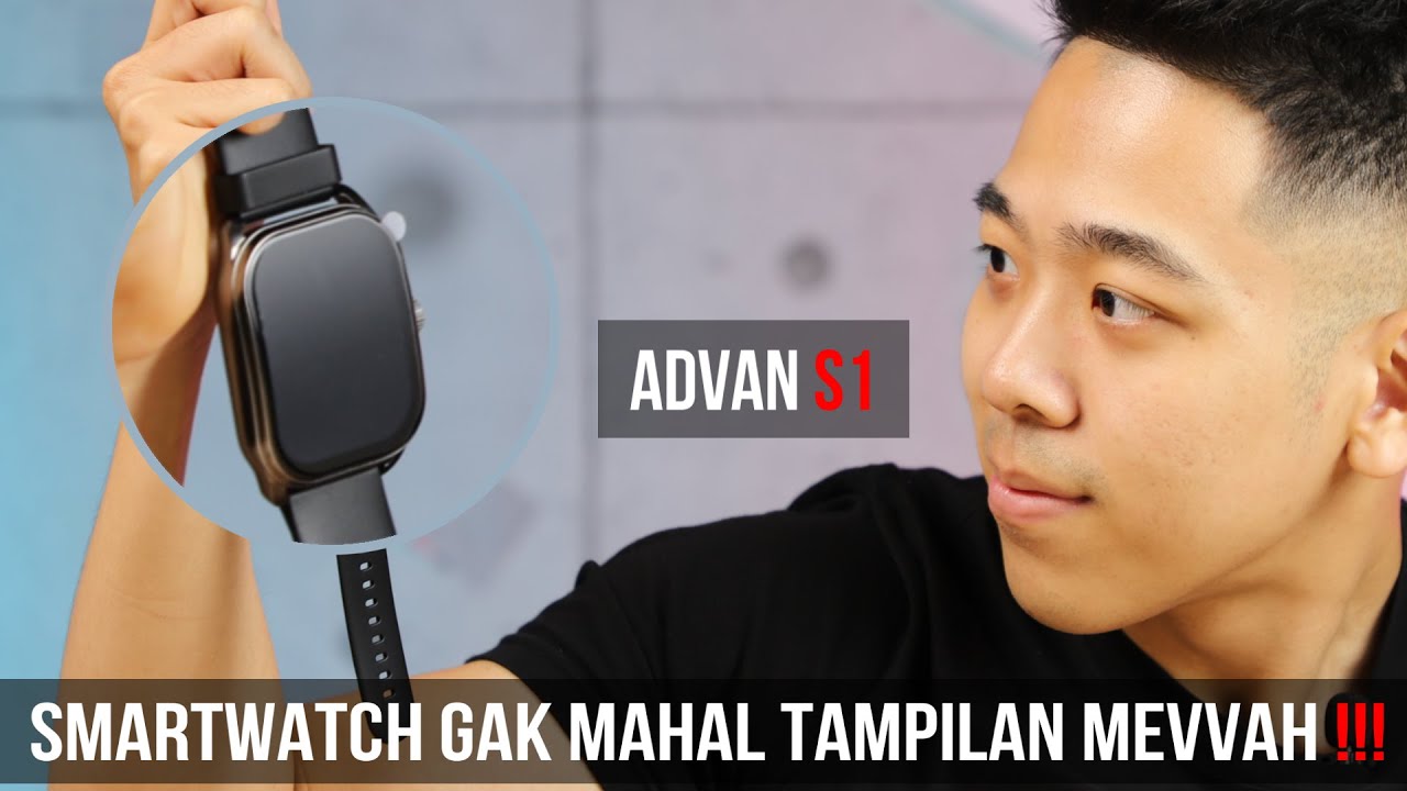 SMARTWATCH KOK MURAH !!! BISA APA ?!  UNBOXING SMARTWATCH ADVAN S1